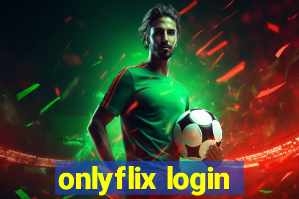 onlyflix login